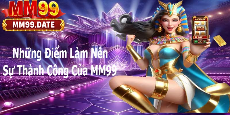 Những điểm làm nên sự thành công